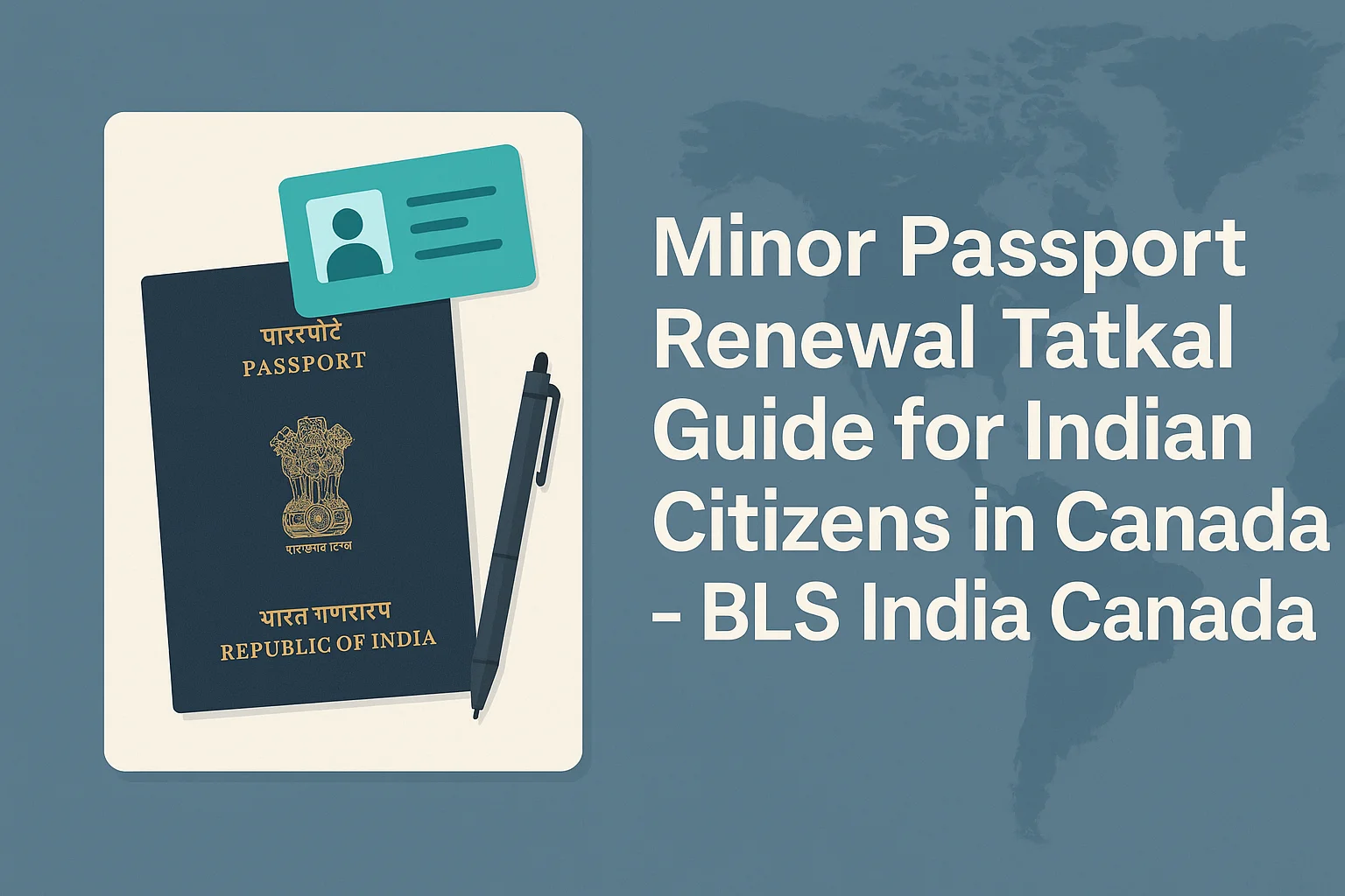 Minor Passport Renewal Tatkal Guide for Indian Citizens in Canada - BLS India Canada